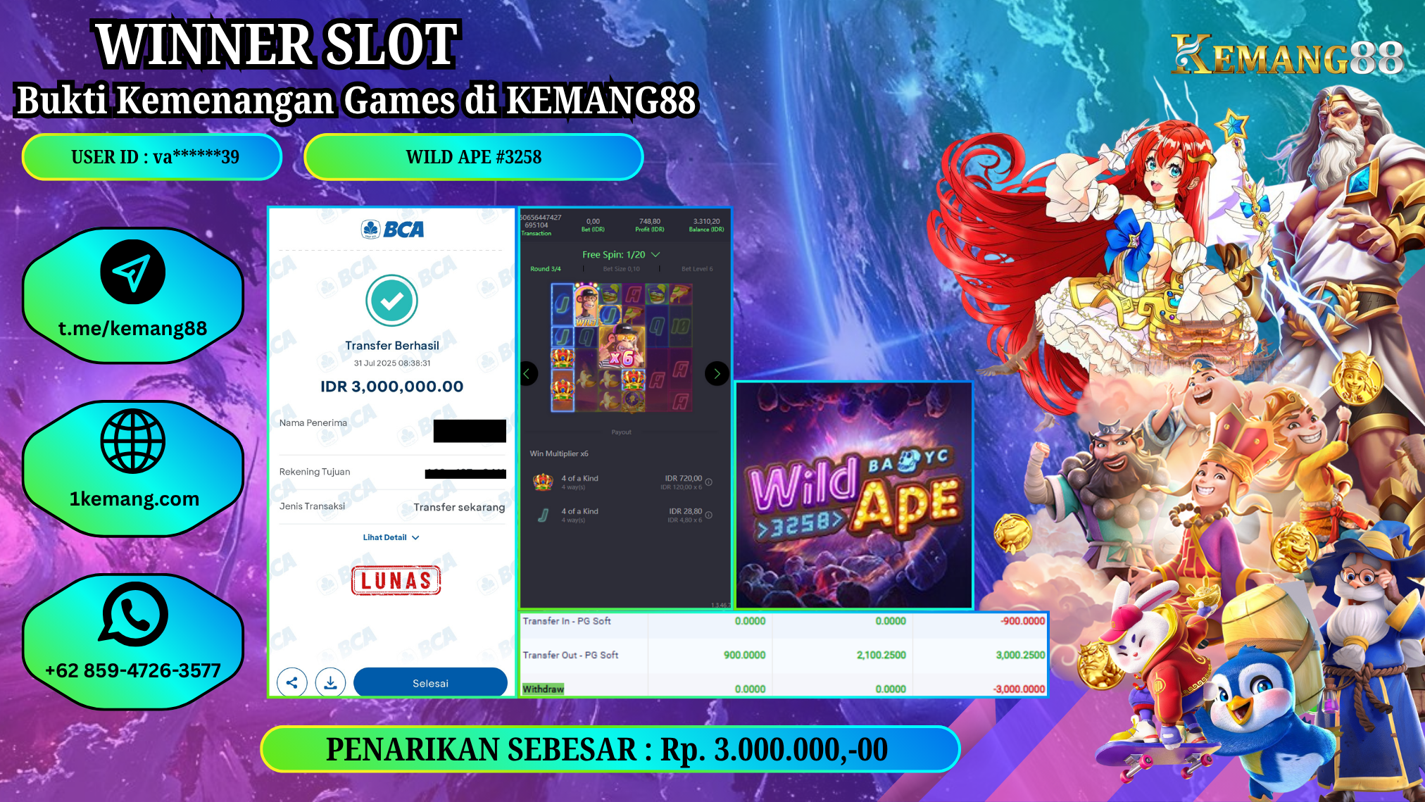 KEMANG88 [31 JULY 2025] : JACKPOT SLOT : WILD APE #3258 [PG] Rp.3.000.000.,- LUNAS
